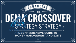 Read more about the article Enhancing the DEMA Crossover Strategy: A Comprehensive Guide to Money Management and Exits