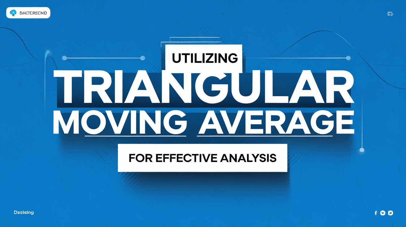 Read more about the article Utilizing Triangular Moving Average for Effective Analysis